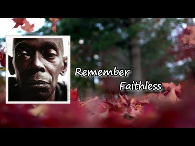 Faithless - Remember (feat. Suli Breaks & L.S.K.)  Lyrics