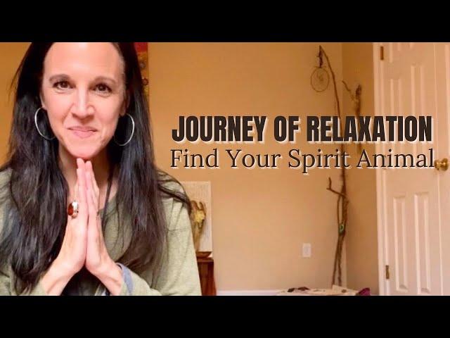 ARE YOU READY FOR THIS? A GUIDED JOURNEY of LOVE to RELAX & RENEW ~ BONUS: FIND YOUR SPIRIT ANIMAL