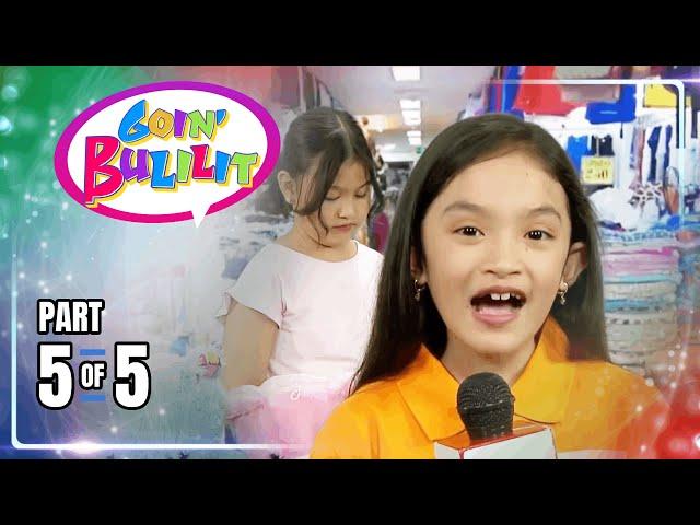 Goin' Bulilit (5/5) | September 8, 2024