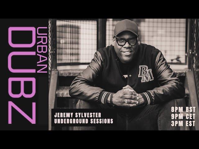 JEREMY SYLVESTER - UNDERGROUND SESSIONS   (08/08/2024)