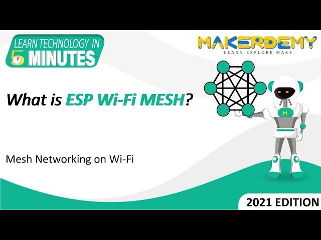 What Is ESP Wi-Fi MESH? (2021) | Learn Technology in 5 Minutes