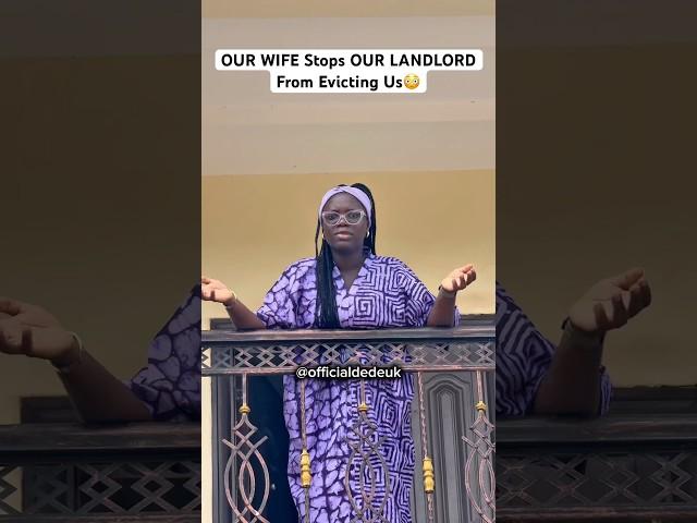 Our Wife Stops Our Landlord from Evicting Us #dedeuk #fyp #ourwife #ourwifeseries