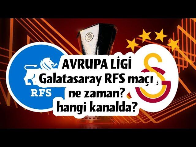  Galatasaray RFS maçı ne zaman? hangi kanalda? #avrupaligi #uefa