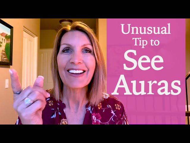 Unusual Tip to See Auras [Energy Shot #60]