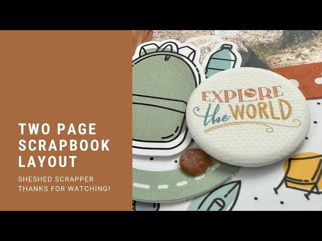 Two Page Scrapbook Layout Process Video using CTMH Wander Collection