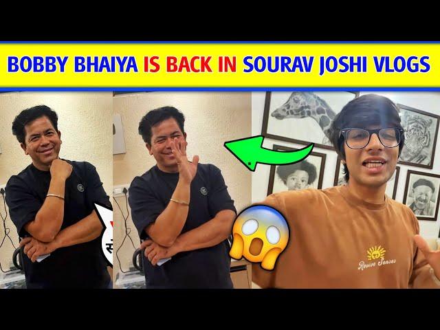 Bobby Bhaiya is back in Sourav Joshi vlogs। Bobby Bhaiya and Sourav Joshi। Sourav joshi New Vlog