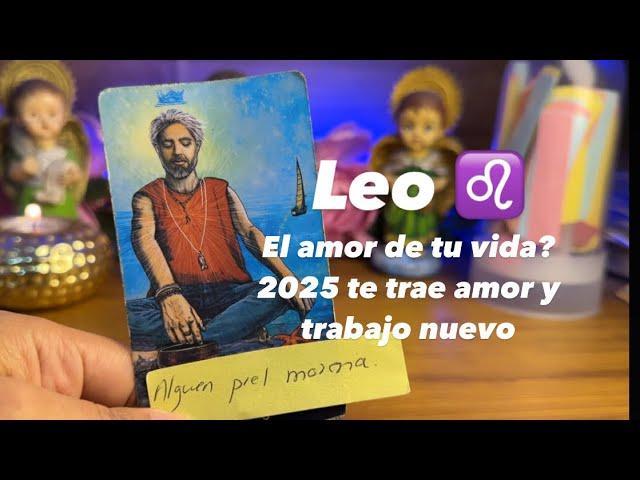 LEO | TE ENAMORAN EL 2025? PREPÁRATE PARA ESTO- MUDANZAS Y NOTICIAS BUENAS ASÍ EMPIEZA TU AÑO #leo