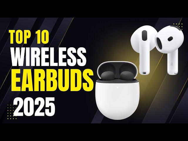 Best Wireless Earbuds 2025 | Top 10 Best Airpods for Ultimate Music Experience