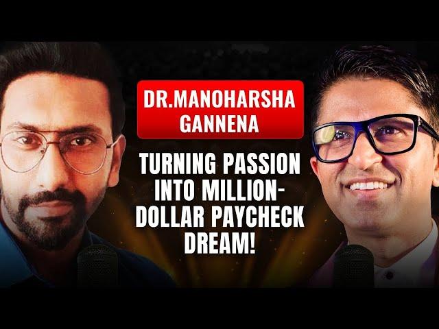 Dr Manoharsha Gannena's Passionpreneur Blueprint for Financial Freedom in 2024 | Dev Gadhvi