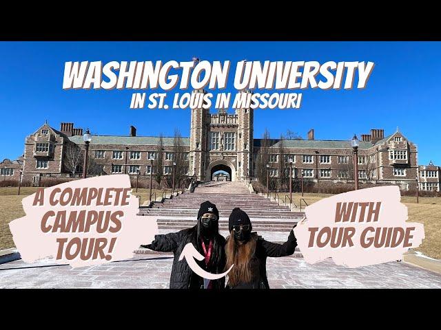 Campus Tour of Washington University in St. Louis | Complete tour with Tour Guide | Vlog 9