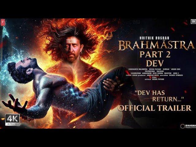 BRAHMĀSTRA PART 2: DEV - Official Trailer | Ranbir Kapoor | Hrithik Roshan | Alia Bhatt |Aryan M.