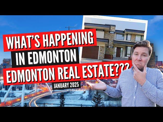 The Edmonton Real Estate Market RIGHT NOW  | January 2025 | Edmonton Housing Market Update