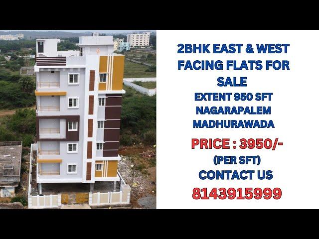 2BH EAST & WEST FACING FLATS FOR SALE EXTENT 950 SFTNAGARAPALEM MADHURAWADA VIZAG