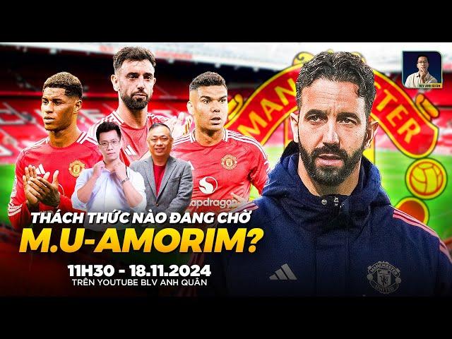 THÁCH THỨC NÀO ĐANG CHỜ RUBEN AMORIM VÀ MAN UTD? | WE SPEAK FOOTBALL | BLV QUANG TÙNG | BLV ANH QUÂN