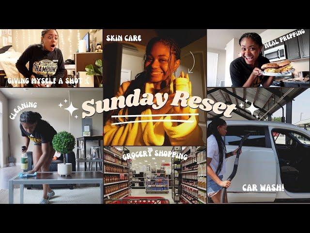 SUNDAY RESET | cleaning, grocery shopping, getting my car washed + self care!