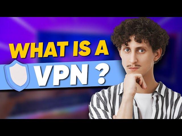 What is a VPN? Everything You Need to Know