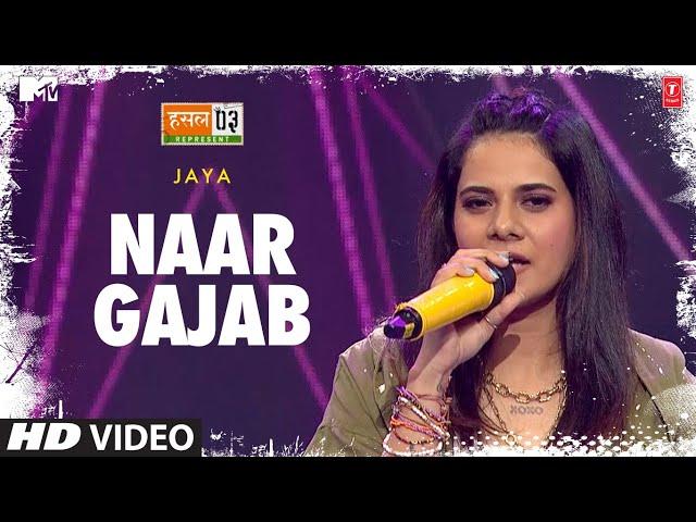 Naar Gajab: Jaya Rohilla, Anurag Saikia | Mtv Hustle Season 3 REPRESENT | Hustle 3.0