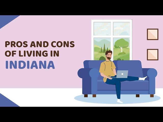 16 Pros and Cons of Living in Indiana