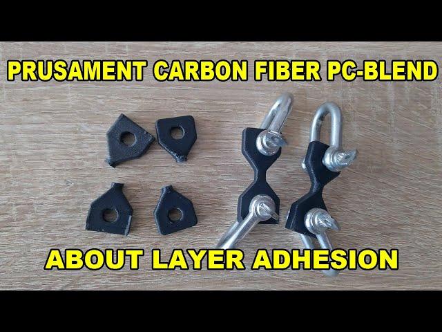 About Prusament Carbon Fiber PC blend layer adhesion