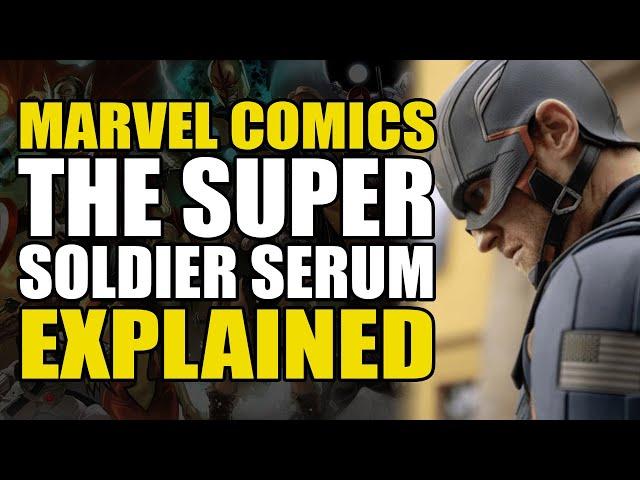 Marvel Comics: The Super Soldier Serum Explained | Comics Explained