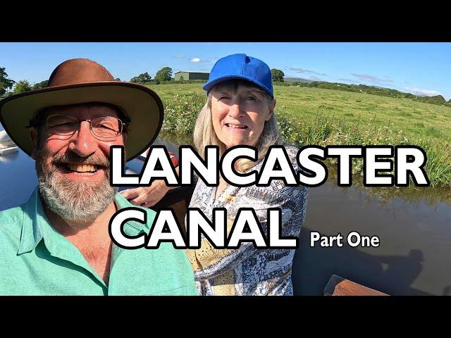 413. 'Up North' Narrowboating on the Lancaster Canal - Part One