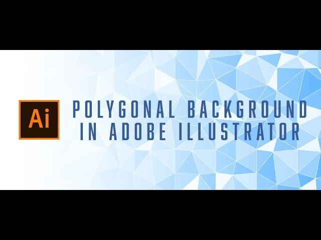 Polygonal Background in Adobe Illustrator