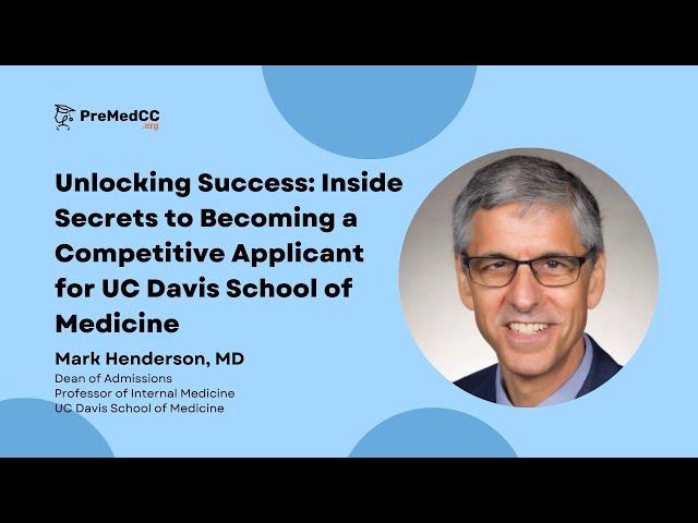 Inside Secrets to Becoming a Competitive Applicant for UC Davis School of Medicine