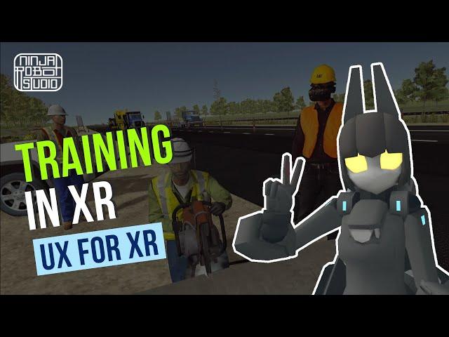 How to create effective training in XR / UX Best Practices for XR