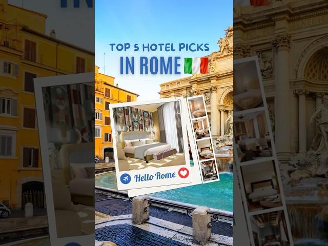 TOP 5 Hotel Picks in Rome ️