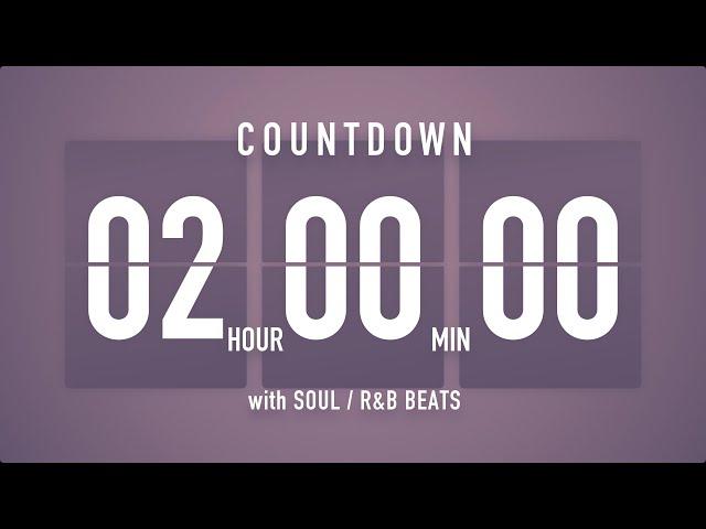 2 Hours Countdown Timer Flip clock / +SOUL R&B Beats  + Bells 