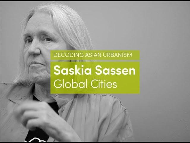 Saskia Sassen | Global Cities