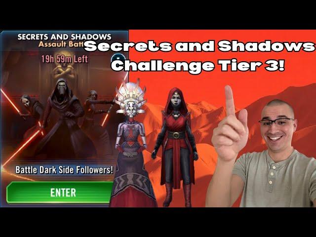 How to three star Secrets and Shadows Challenge Tier 3 with a relic 5 Daka! Assault Battle Guide!