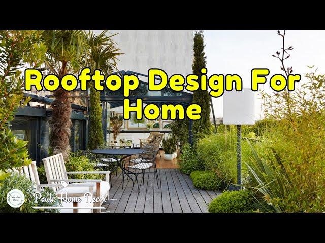 Stylish Rooftop Terrace Home Designs Maximize Your View Rooftop Design For Small House