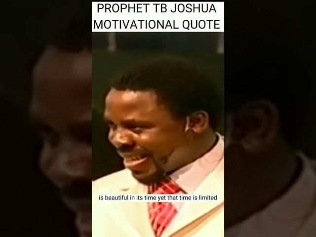 prophet tb joshua motivational quote:GOD'S TIME IS THE BEST