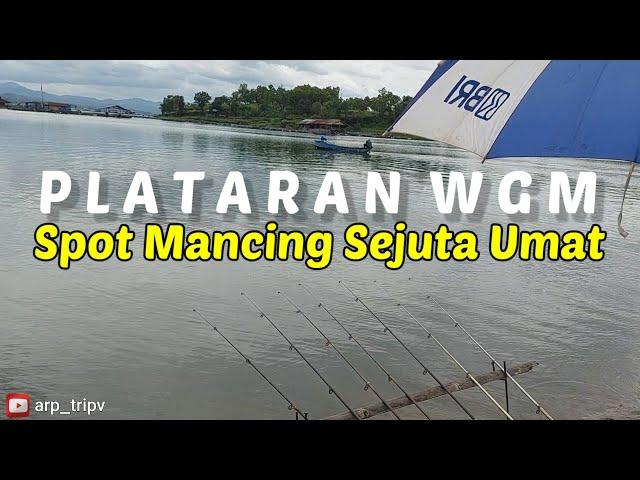 Spot Mancing Sejuta Umat PLATARAN Waduk Gajah Mungkur Wonogiri