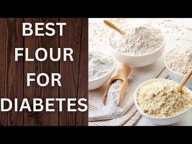 Best Flour For Diabetes| Best roti for diabetes control| Best Diabetic Atta| Healthy Diet Hub