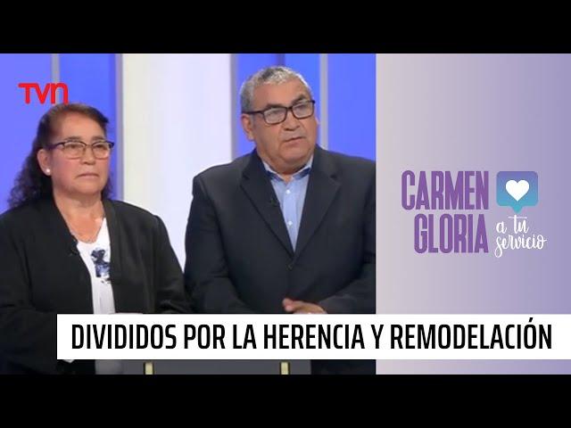 Divididos por la herencia y remodelación | Carmen Gloria a tu servicio