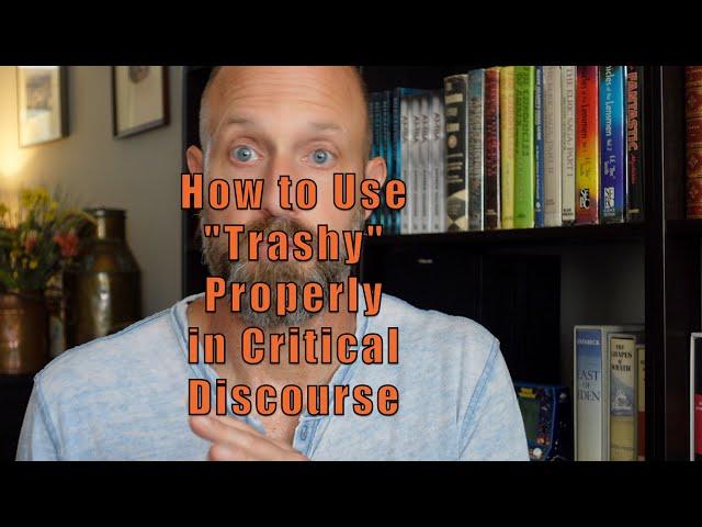 The Word Trashy in Cultural Criticism