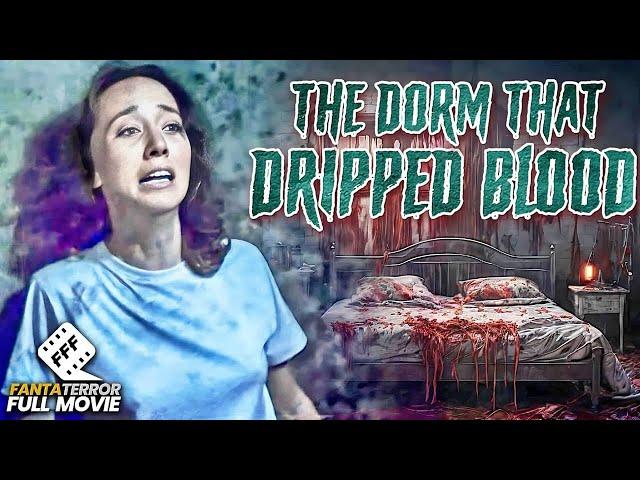 THE DORM THAT DRIPPED BLOOD | Full SLASHER HORROR Movie HD