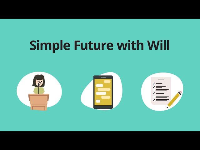 Simple Future with Will – Grammar & Verb Tenses