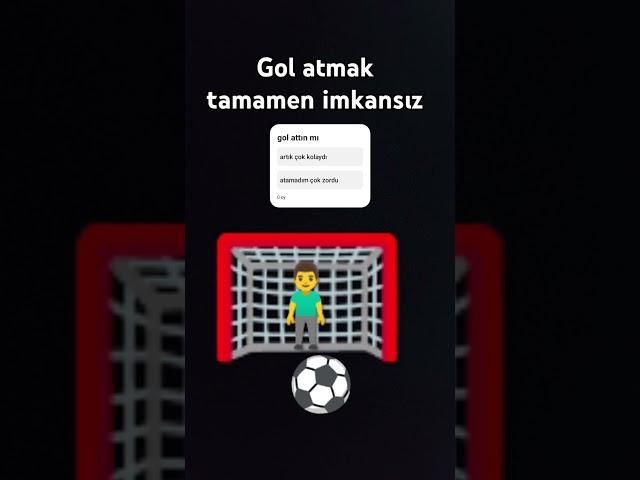 imkansız gol Atmaca