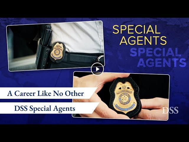 A Career Like No Other: DSS Special Agents