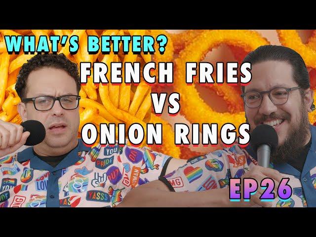 French Fries vs Onion Rings | Sal Vulcano and Joe DeRosa are Taste Buds  |  EP 26