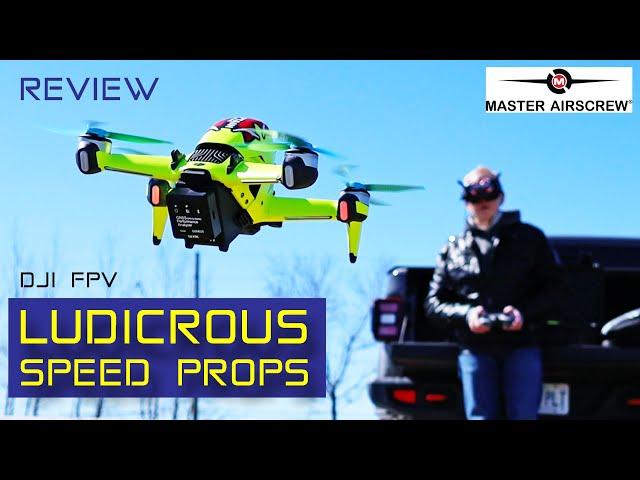 DJI FPV Drone Ludicrous Propellers by Master Airscrew - Review