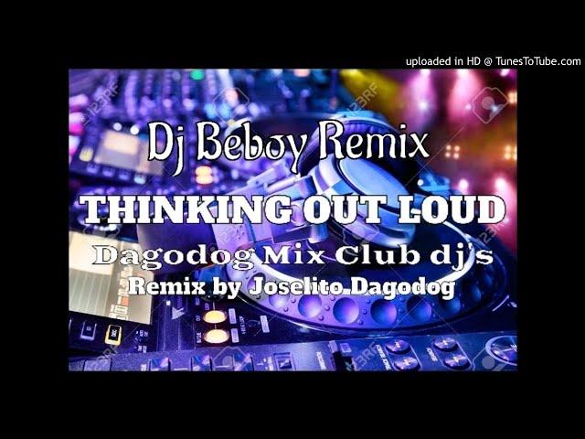 THINKING OUT LOUD - BATTLE REMIX  {Remix by Dj Beboy.}