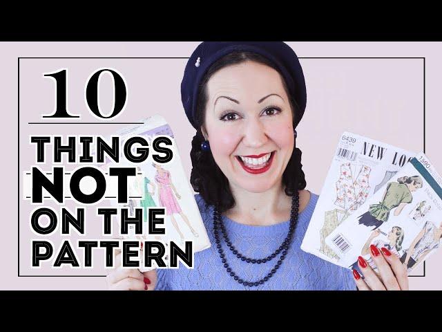 10 THINGS THE SEWING PATTERN DOESN’T TELL YOU! And you have to learn about sewing yourself!