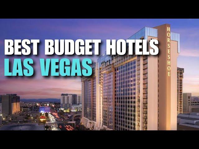 Top Budget Hotels in Las Vegas