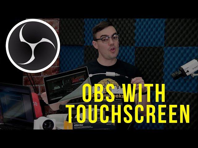 OBS with Touchscreen