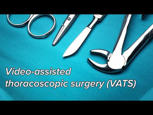 Video-assisted thoracoscopic surgery (VATS) - Pleural biopsy