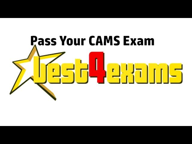 CAMS Exam Questions Answers Dumps 2018